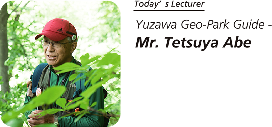 Lecturer Yuzawa Geo-Park Guide - Mr. Tetsuya Abe